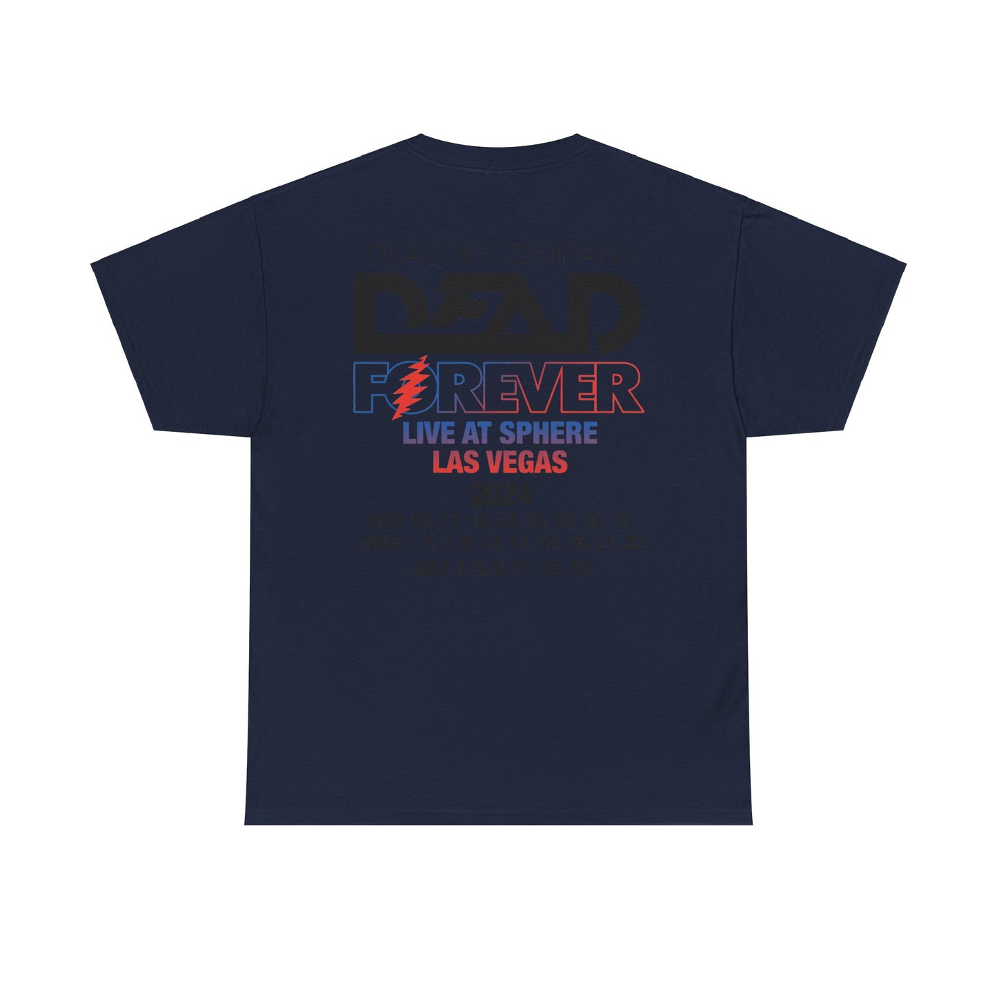 Dead & and Company Dead Forever Live at Sphere Las Vegas 2024 Tshirt, Dead Forever Tshirt, Vintage Tshirt